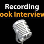 Recording Book Interviews